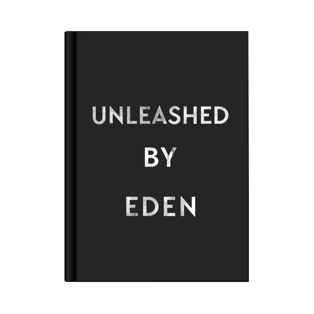 Unleashed by Eden (Book 4 - Eden Series) - Special Edition Foil Hardback